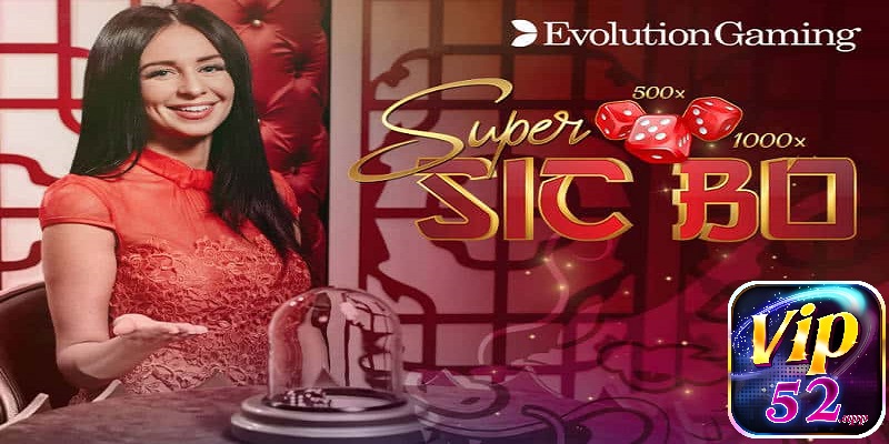 Super Sicbo Vip52 là trò chơi xúc xắc đầy kịch tính